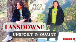 TRAVEL TO LANSDOWNE PART 1 #vlog #vlogs #travel #travelvlog #lansdowne #uttarakhand