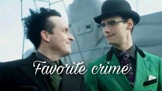 Nygmobblepot || Favorite Crime