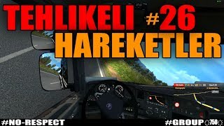 【💋 Tehlikeli Harekleter/Movimentos Perigosos/Dangerous Movements 💋】+ Makas + Tampom【ETS 2 MP】