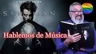 Un poco de SANDMAN, un poco de música de los ochenta