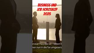 Business und JobHoroskop 2025 #shortsvideo #astrologe #astrologie #liebe #horoskop #esoterik #shorts