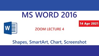 MS Word 2016 - Shapes - SmartArt - Charts - Screenshot - Zoom Lecture 4