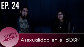 Ep. 24  Asexualidad y BDSM