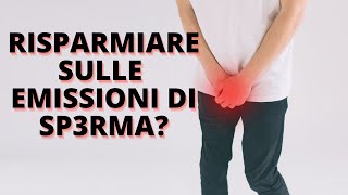 RISPARMIARE SULLE EMISSIONI DI SP3RMA? (no nut November)