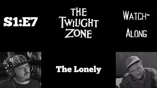 The Twilight Zone - S1E7 - The Lonely Watch-Along