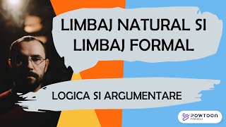 Logica si argumentare - Limbaj natural si limbaj formal