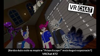 [Bardzo dużo osób na mapie "Prison Escape!" może kogoś rozpoznacie?] VRChat #72