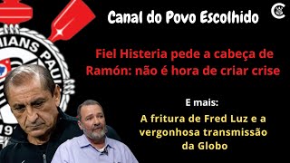 Fiel Histeria pede a cabeça de Ramón: não é hora de criar crise