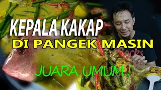 RESEP PANGEK MASIN KEPALA KAKAP ; MASAKAN KHAS BUKITTINGGI ASLI