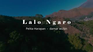 Pelita harapan (ft. Damar Wulan) - Lalo Ngaro