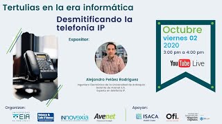 Desmitificando la Telefonia IP con Alejandro Pelaez Rodriguez