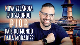 Nova Zelândia é o segundo pior país do mundo para morar!?? - Emerson Martins Video Blog 2023