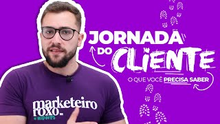 Jornada do Cliente | Assista esse vídeo antes de mapear a sua