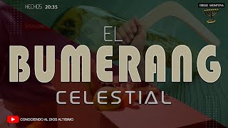 El Bumerang Celestial | Hechos 20:35 | Diego Montoya