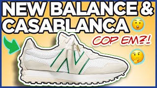 Cop Em?! Casablanca and New Balance 327 Drop 2 - Black logo and Green logo