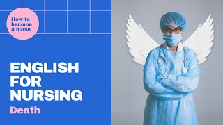 English for Nursing: 11. Death and Dying - English Lessons