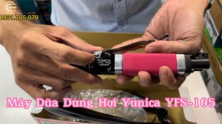 Máy Dũa Hơi Yunica YFS-105| Pneumatic Profiler| Made in Taiwan| Công Cụ Máy Móc