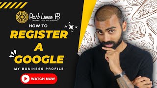 How to Register a Google My Business Profile | Pearl Lemon Catering