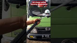 Jet cleaner semprotanya paling kencang