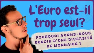 EURO Monnaie UNIQUE ! De la doctrine orthodoxe à la #Diversité #Monétaire !!! #Resilience #money