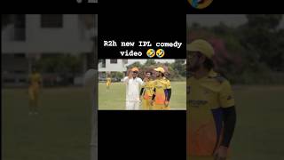 r2h IPL New comedy video in 2024#comedy#viral#shorts