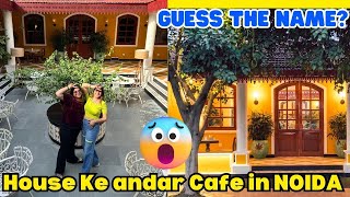 House ke Andar Cafe in Noida 😍~ Can you guess the Cafe Name? 😍 Cafe in Noida~ Cafe in Delhi #cafe