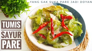 CARA MASAK SAYUR PARE AGAR TIDAK PAHIT