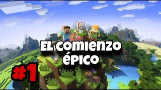 Serie de MINECRAFT EP. #1 - El comienzo de la Aventura