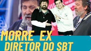 Morre EX DIRETOR DO SBT Roberto Manzoni, o Magrão