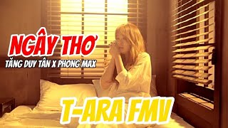 T-ARA M/V|Ngây Thơ(Tăng Duy Tân X Phong Max)[FMV]