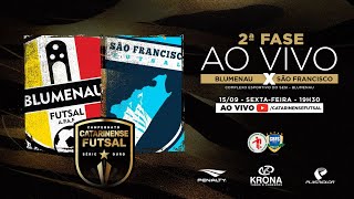 CAMPEONATO CATARINENSE SÉRIE OURO 2023 - 2ª FASE - Blumenau Futsal X São Francisco Futsal