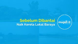 Naik Kereta Lokal Bandung Raya 466 : Bandung Cicalengka (Sebelum Dibantai)