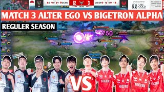 [ FULL MATCH ] ALTER EGO VS BIGETRON ALPHA MATCH 3 | MPL ID S13 | WEEK 2 DAY 2 #weownthis