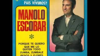 Por que te quiero - Manolo Escobar