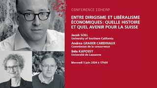 Conférence IDHEAP | Entre dirigisme et libéralisme économiques