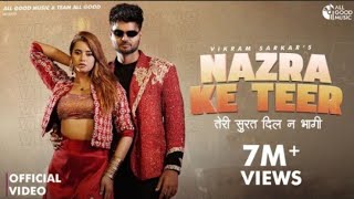 Nazar Ke Teer| (Official Video) | Teri Surat Dil Ne Bhagi | Vikram Sarkar | New Haryanvi Songs2024