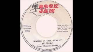 ReGGae Music 791- Leroy ''Heptone'' Sibbles - Blood In The Street [Rock Jam]