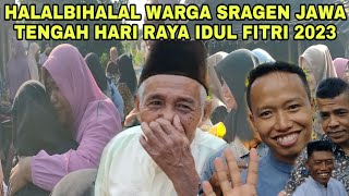 Momen Lucu Halalbihalal Lebaran Idul Fitri 2023