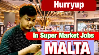 Malta Supermarket Jobs | How to find Malta Supermarket Jobs | Jobs in Supermarket #maltavisa #malta