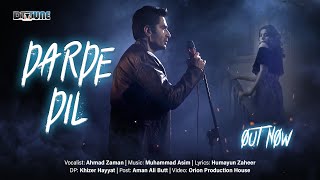 Dard E Dil | Ahmed Zaman | Full Video Song | DTTUNES