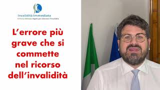 [L'errore più grave nel ricorso dell'invalidità?]