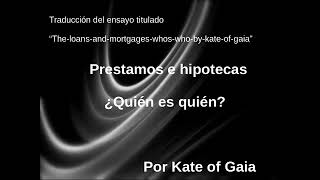 Prestamos e Hipotecas Quién es Quién  por kate of gaia