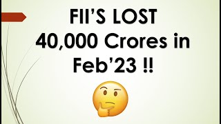 FII's lost 40,000 Crores in Feb'23 in Trading Banknifty and Nifty Derivatives ??