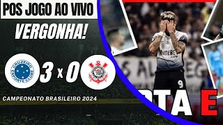 Pos Jogo Ao Vivo Cruzeiro x Corinthians, Time Ridículo!!!