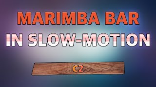 C2 marimba bar in slow motion