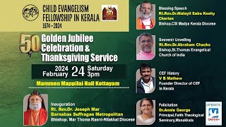 GOLDEN JUBILEE CELEBRATION & THANKS GIVING SERVICE | CHILD EVANGELISM FELLOWSHIP IN KERALA | 24.2.24