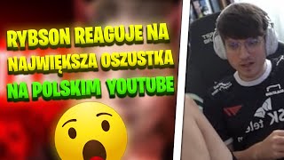 RYBSON reaguje na - NAJWIĘKSZA OSZUSTKA NA POLSKIM YOUTUBE