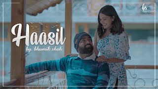 Haasil | Bhumik Shah | Featuring Bhakti Kubavat | Hindi Song | 2021