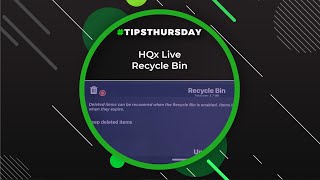 HQx Live Recycle Bin