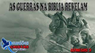 AS GUERRAS NA BIBLIA REVELAM